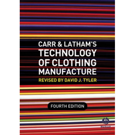 Carr and Latham's Technology of Clothing Manufacture