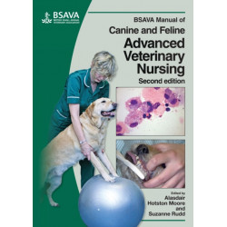 BSAVA Manual of Canine and Feline Advanced Veterinary Nursing