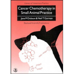 Cancer Chemotherapy in Small Animal Practice