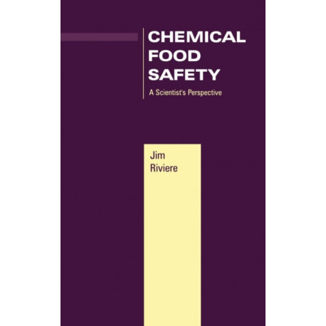 Chemical Food Safety: A Scientist's Perspective