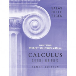 Calculus: Several Variables, 10e (Chapters 13 - 19) Student Solutions Manual