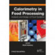 Calorimetry in Food Processing: Analysis and Design of Food Systems