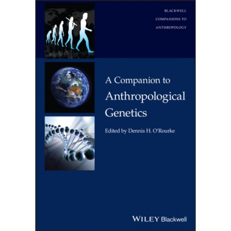 A Companion to Anthropological Genetics
