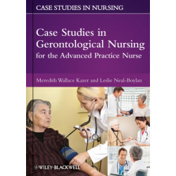 Case Studies in Gerontological Nursing for the Advanced Practice Nurse