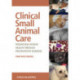 Clinical Small Animal Care: Promoting Patient Health through Preventative Nursing