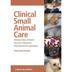 Clinical Small Animal Care: Promoting Patient Health through Preventative Nursing