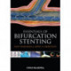 Bifurcation Stenting