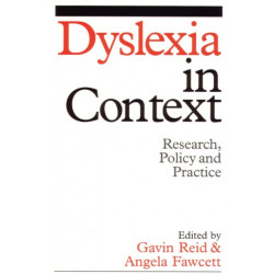 Dyslexia in Context: Research, Policy and Practice