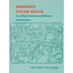 Embedded System Design: A Unified Hardware / Software Introduction
