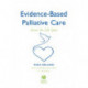 Evidence-Based Palliative Care: Across the Lifespan