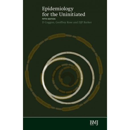 Epidemiology for the Uninitiated