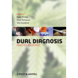 Dual Diagnosis: Practice in Context