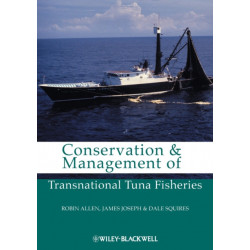 Conservation and Management of Transnational Tuna Fisheries