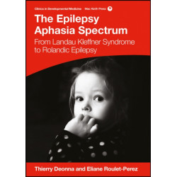 The Epilepsy Aphasia Spectrum: From Landau-Kleffner Syndrome to Rolandic Epilepsy