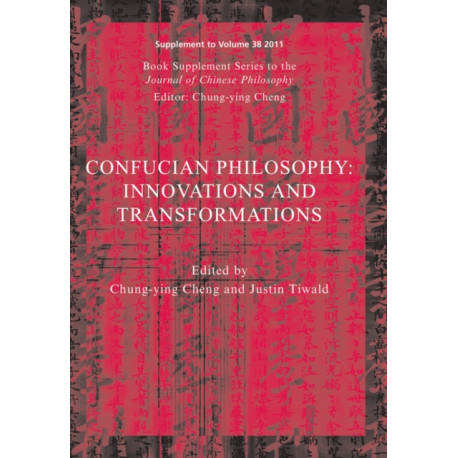 Confucian Philosophy: Innovations and Transformations