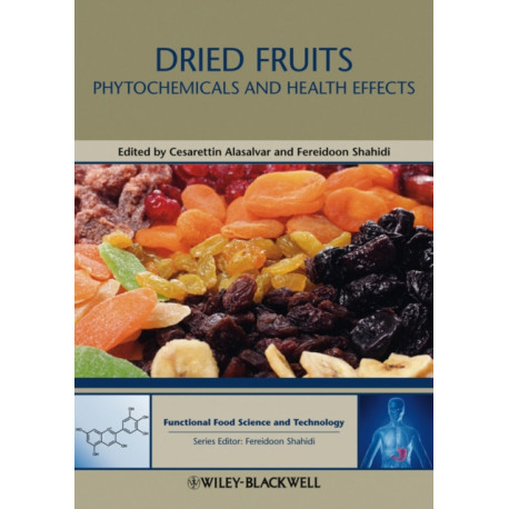 Dried Fruits: Phytochemicals and Health Effects