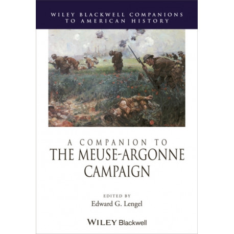 A Companion to the Meuse-Argonne Campaign