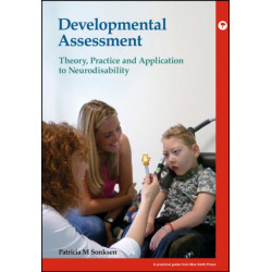 Developmental Assessment: Theory, practice and application to neurodisability