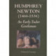 Humphrey Newton (1466-1536): an early Tudor Gentleman