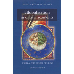 Globalisation and its Discontents: Writing the Global Culture