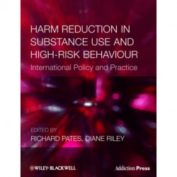 Harm Reduction in Substance Use and High-Risk Behaviour