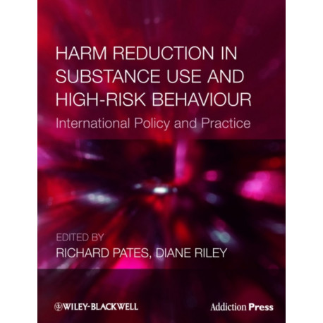 Harm Reduction in Substance Use and High-Risk Behaviour