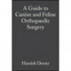 A Guide to Canine and Feline Orthopaedic Surgery