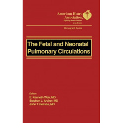 The Fetal and Neonatal Pulmonary Circulation
