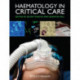 Haematology in Critical Care: A Practical Handbook
