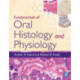 Fundamentals of Oral Histology and Physiology