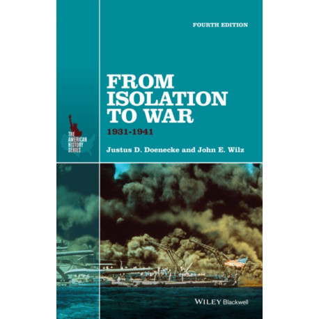 From Isolation to War: 1931-1941