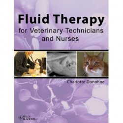 Fluid Therapy for Veterinary Technicians and Nurses