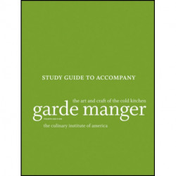 Garde Manger: The Art and Craft of the Cold Kitchen, 4e Study Guide