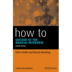 How to Succeed at the Medical Interview