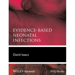 Evidence-Based Neonatal Infections