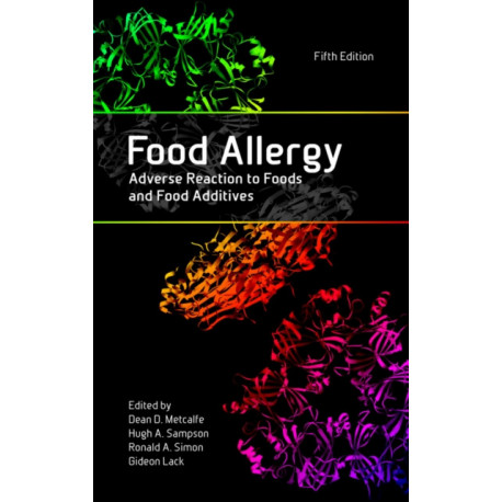 Food Allergy: Adverse Reaction to Foods and Food Additives