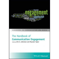 The Handbook of Communication Engagement