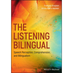 The Listening Bilingual: Speech Perception, Comprehension, and Bilingualism
