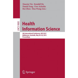 Health Information Science: 4th International Conference, HIS 2015, Melbourne, Australia, May 28-30, 2015, Proceedings