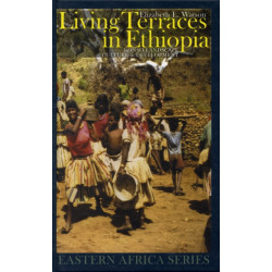 Living Terraces in Ethiopia: Konso Landscape, Culture and Development