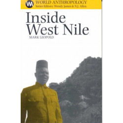 Inside West Nile: Violence, History and Representation on an African Frontier