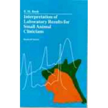 Interpretation of Laboratory Results for Small Animal Clinicians