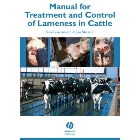 Manual for Treatment and Control of Lameness in Cattle