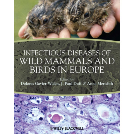 Infectious Diseases of Wild Mammals and Birds in Europe