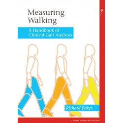 Measuring Walking: A Handbook of Clinical Gait Analysis