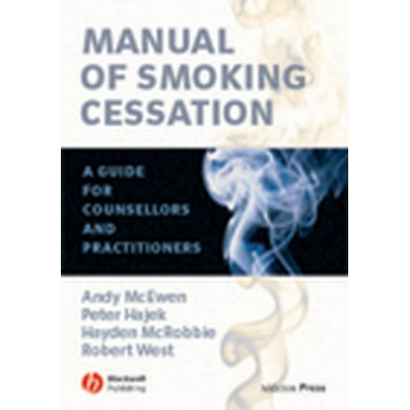 Manual of Smoking Cessation: A Guide for Counsellors and Practitioners