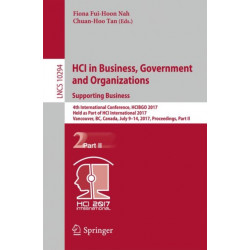 HCI in Business, Government and Organizations. Supporting Business: 4th International Conference, HCIBGO 2017, Held as Part of HCI International 2017, Vancouver, BC, Canada, July 9-14, 2017, Proceedings, Part II