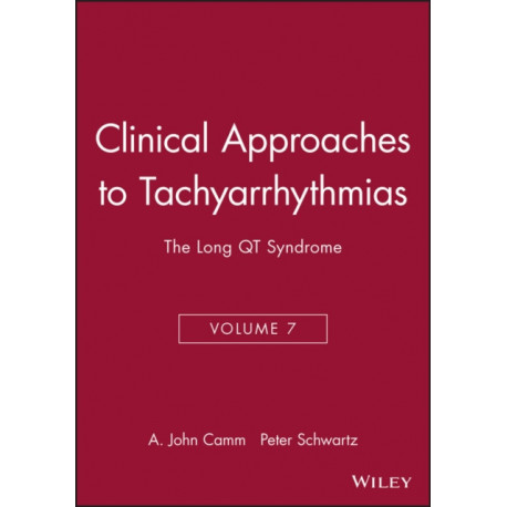 The Clinical Approaches to Tachyarrhythmias, The Long QT Syndrome: The Long QT Syndrome
