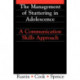 Management of Stuttering in Adolescence: A Communication Skills Approach