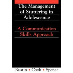 Management of Stuttering in Adolescence: A Communication Skills Approach